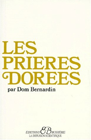 Les prières dorées Les prières dorées