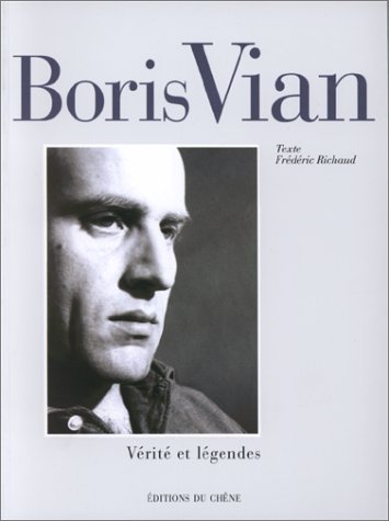 Boris Vian : c'est joli de vivre