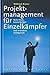 Projektmanagement für Einzelkämpfer: Kein Team, kaum Budget und trotzdem erfolgreich by 