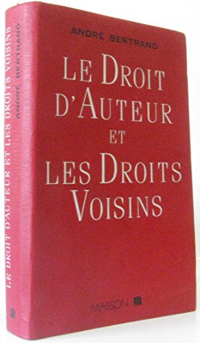 Le droit d'auteur et les droits voisins