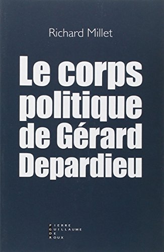 Télécharger Le corps politique de Gérard Depardieu Francais PDF