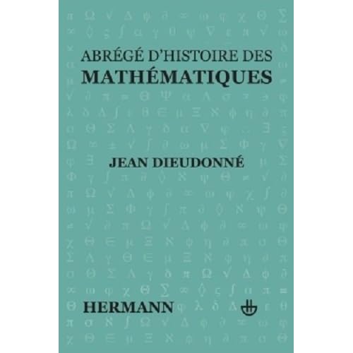 Abrégé d'histoire des mathématiques : 1700-1900 Abrégé d'histoire des mathématiques : 1700-1900