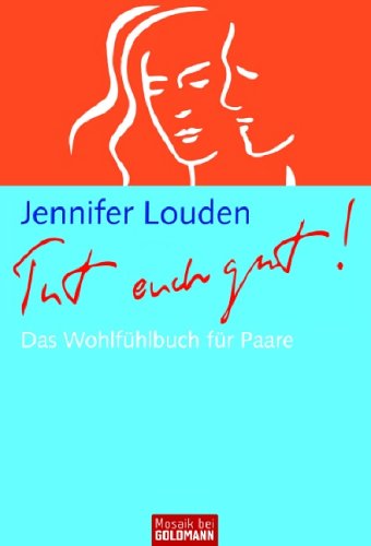 Tut euch gut!: Das Wohlfühlbuch für Paare