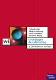 Grundlagen des Marketing: 2. überarbeitete Auflage (Pearson Studium - Economic BWL) by Veronica Wong, Philip Kotler