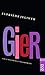 Gier: Ein Unterhaltungsroman by 