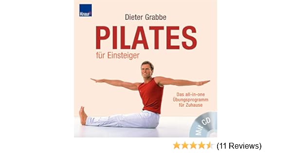 Pilates Fur Einsteiger Das All In One Ubungsprogramm Fur Zuhause