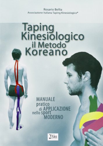 Download Taping kinesiologico, il metodo koreano. Manuale pratico di apllicazione nello sport moderno