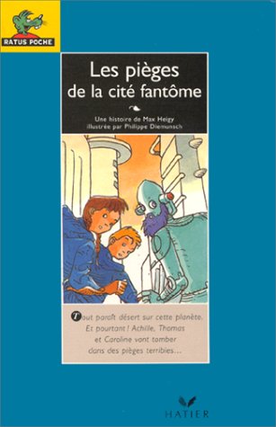 couverture de : Les pi&egrave;ges de la cit&eacute; fant&ocirc;me
