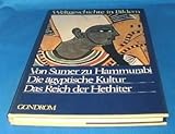 Image de Von Sumer zu Hammurabi - Die ägyptische Kultur - Das Reich der Hethiter - Weltgeschichte
