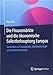 Die Finanzmärkte und die ökonomische Selbstbehauptung Europas: Gedanken zu Finanzkrisen, Marktwirtschaft und Unternehmertum by Max Otte
