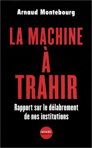 La  Machine à trahir