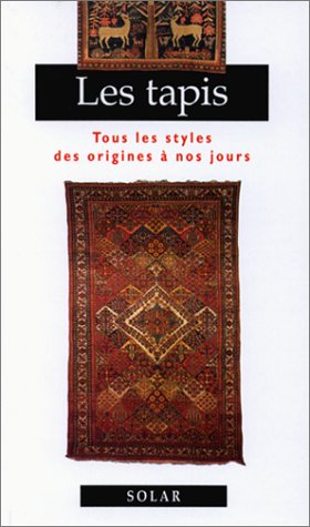 couverture de : Tapis : Tous les styles des origines &agrave; nos jours (Les)