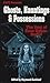 Ghosts, Hauntings and Possessions: The Best of Hans Holzer, Book 1 (Fate Presents) by 