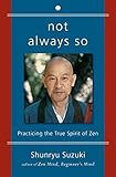 Cover zum Buch Not Always So: Practicing the True Sp...