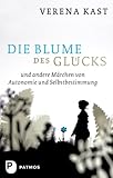 eisen fendt ofen  Die Blume des Glücks: und andere Märchen von Autonomie und Selbstbestimmung