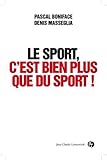 Le Sport, c'est bien plus que du sport