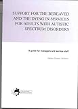 Image de Support for the Bereaved and Dying in Services for Adults with Autistic Spectrum Disorders