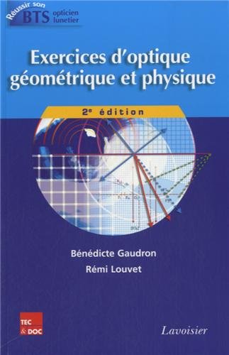 Exercices d'optique géométrique et physique Exercices d'optique géométrique et physique