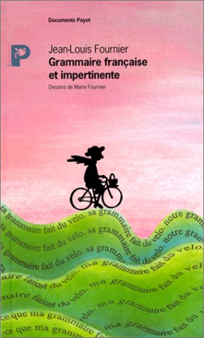 <a href="/node/38716">Grammaire française et impertinente</a>