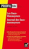 Profil - Gide : Les Faux-monnayeurs, Le Journal des faux-monnayeurs: analyse des deux oeuvres (programme de littérature Tle L bac 2017-2018)