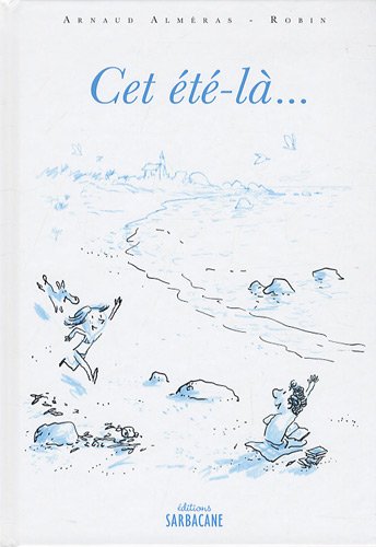 couverture de : Cet &eacute;t&eacute;-l&agrave;...