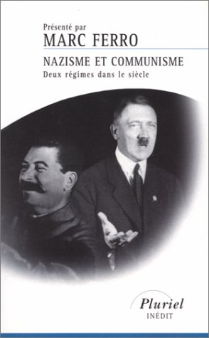 Nazisme et communisme : deux régimes dans le siècle