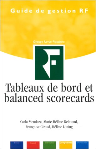 Tableaux de bord et Balanced Scorecards Tableaux de bord et Balanced Scorecards