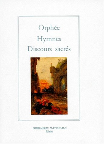 Télécharger ORPHEE, HYMNES ET DISCOURS SACRES Livre eBook France