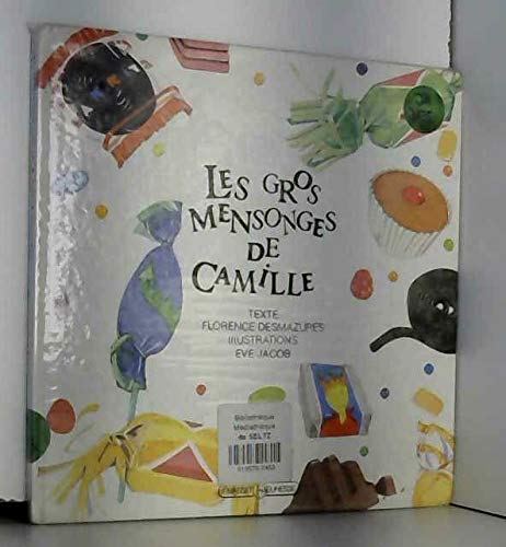 Les gros mensonges de Camille