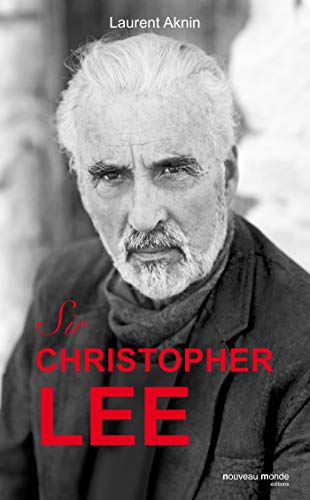 Télécharger Sir Christopher Lee Livre PDF Gratuit