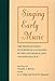 Singing Early Music: The Pronunciation of European Languages in the Late Middle Ages and Renaissance (Music--Scholarship and Performance) by 
