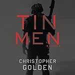 Tin Men: A Novel