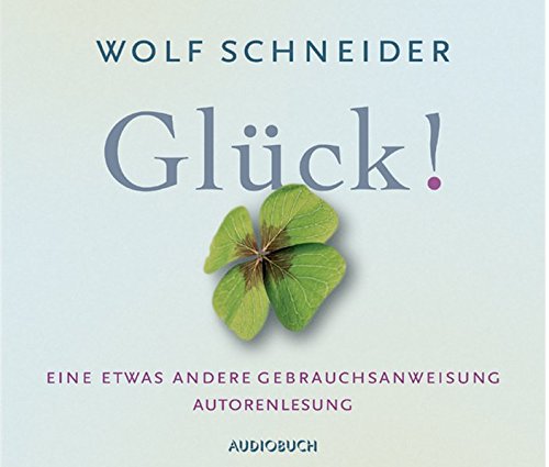 Download Glück!: Eine etwas andere Gebrauchsanweisung Download Glück!: Eine etwas andere Gebrauchsanweisung