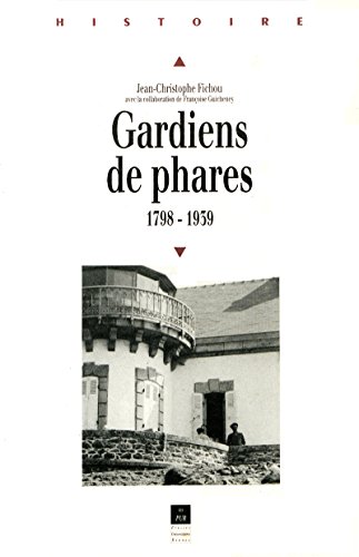 Télécharger Gardiens de phares: 1798-1939 (Histoire) Livre eBook France