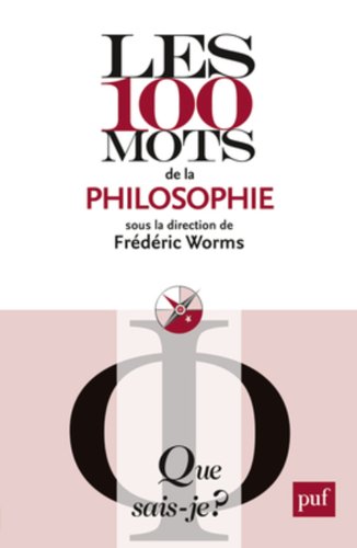 Les  100 mots de la philosophie