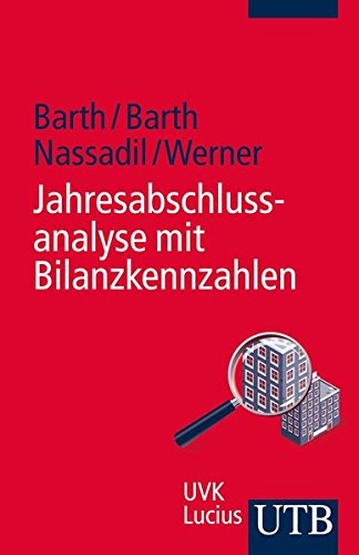 Download Jahresabschlussanalyse mit Bilanzkennzahlen Download Jahresabschlussanalyse mit Bilanzkennzahlen