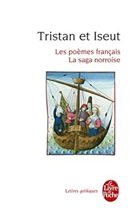 Tristan Et Iseut Les Poemes Francais La Saga Norroise Babelio