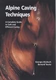 Image de Alpine Caving Techniques: A Complete Guide to Safe and Efficient Caving