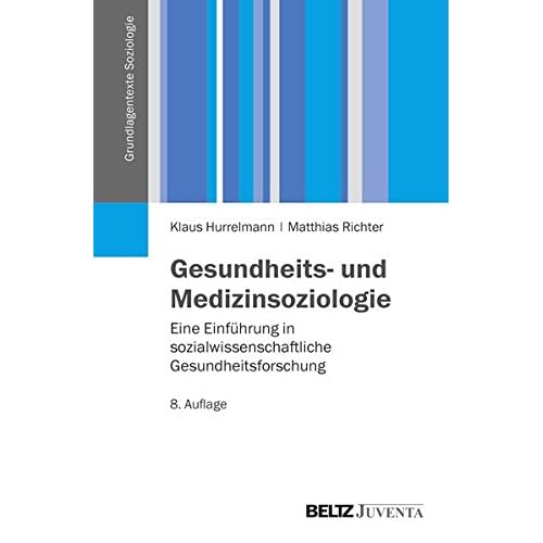 Pdf Gesundheits Und Medizinsoziologie Eine Einfuhrung In Sozialwissenschaftliche Gesundheitsforschung Grundlagentexte Soziologie Kostenlos Download Boeken Online Downloaden Gratis 002