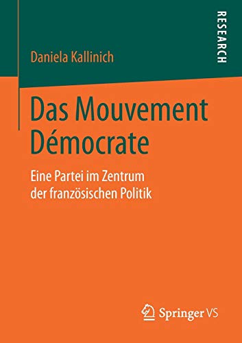 Preisvergleich Produktbild Das Mouvement Démocrate: Eine Partei im Zentrum der französischen Politik