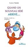 Quand un nouveau bébé arrive... : Jalousie, rivalité ou... complicité