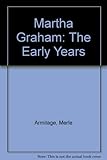 Image de Martha Graham: The Early Years