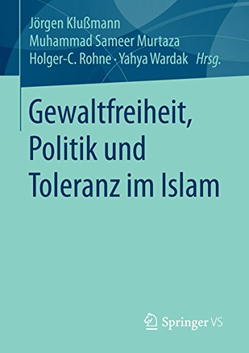 Download Gewaltfreiheit, Politik und Toleranz im Islam Download Gewaltfreiheit, Politik und Toleranz im Islam