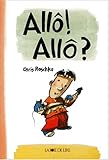 Allo ! Allo ?
