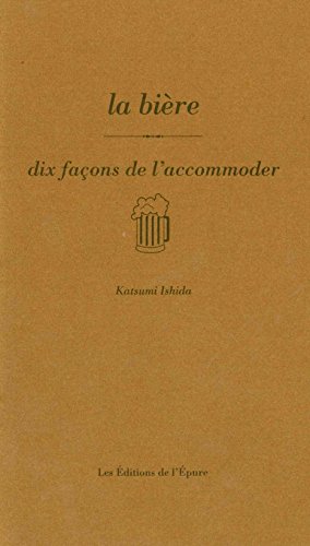 La bière : Dix façons de l'accommoder gratuit