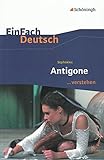 Image de EinFach Deutsch ...verstehen. Interpretationshilfen: EinFach Deutsch ...verstehen: Sophokles: Antigo