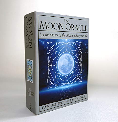The Moon Oracle: Let the Phases of the Moon Guide Your Life