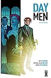 Day Men - Tome 01: Lux in tenebris by Matt Gagnon, Michael Alan Nelson