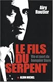 Le fils du serpent : Vie et mort du banquier Stern