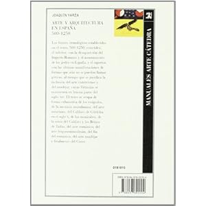 Arte y arquitectura en España 500-1250 / Art and Architecture in Spain 500-1250